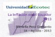 Daniella Pera Gagliardo 14 – Agosto - 2013 Enero - Mayo La recientemente difundida inflación en Ecuador, enero, febrero, marzo, abril y mayo, cifra 1,09%