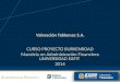 B URKENROAD R EPORTS Valoración Tablemac S.A. CURSO PROYECTO BURKENROAD Maestría en Administración Financiera UNIVERSIDAD EAFIT 2014
