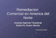 Remediacion Comercial en America del Norte Acuerdo Agricola Trinacional Santa Fe, Nuevo Mexico 9-11 de marzo del 2006