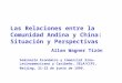 Las Relaciones entre la Comunidad Andina y China: Situación y Perspectivas Allan Wagner Tizón Seminario Económico y Comercial Sino- Latinoamericano y Caribeño,