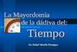 La Mayordomía de la dádiva del: Tiempo Dr. Rafael Murillo Paniagua