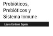 Probióticos, Prebióticos y Sistema Inmune Laura Cardona Zapata
