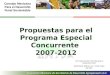 Asociación Mexicana de Secretarios de Desarrollo Agropecuario A.C. Propuestas para el Programa Especial Concurrente 2007-2012 Foro Nacional de Consulta