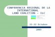 CONFERENCIA REGIONAL DE LA INTERNATIONAL LAND COALITION – ILC 21-22 Octubre 2009