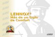 LENNOX ® Más de un Siglo de Comfort © Lennox Industries Inc, 1998