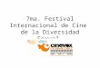7ma. Festival Internacional de Cine de la Diversidad Sexual