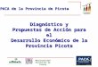 Municipalidad Provincial de Picota Diagnóstico y Propuestas de Acción para el Desarrollo Económico de la Provincia Picota Diagnóstico y Propuestas de Acción
