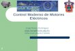 1 Control Moderno de Motores Eléctricos Jorge Rivera Dominguez jorge.rivera@cucei.udg.mx jrivera