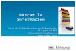 Buscar la información Curso de Alfabetización en Información-Ci2 para el PAS Universidad Complutense Rhut López Zazo