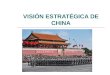 VISIÓN ESTRATÉGICA DE CHINA. Provincias y Regiones Tapón