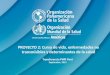0 PROYECTO 2: Curso de vida, enfermedades no transmisibles y determinantes de la salud Transferencia PWR Perú Septiembre, 2015