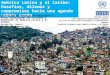 América Latina y el Caribe: Desafíos, dilemas y compromisos hacia una agenda urbana común XXIV Asamblea General de Ministros y Altas Autoridades de Vivienda
