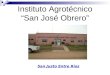 Instituto Agrotécnico “San José Obrero” San Justo Entre Ríos