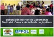 Elaboración del Plan de Gobernanza Territorial Cuenca de la Bahía de Jiquilisco