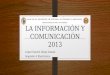 TECNOLOGÍAS DE LA INFORMACIÓN Y COMUNICACIÓN 2013 López Garzón Diego Ismael Segundo A Electrónica