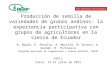 Producción de semilla de variedades de granos andinos: la experiencia participativa con grupos de agricultores en la sierra de Ecuador N. Mazón, E. Peralta,