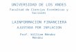 UNIVERSIDAD DE LOS ANDES Facultad de Ciencias Económicas y Sociales Prof. William Méndez Méndez LAINFORMACION FINANCIERA AJUSTADA POR INFLACION