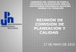 REUNIÓN DE COMISIÓN DE PLANEACIÓN Y CALIDAD 27 DE MAYO DE 2015