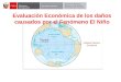 Evaluación Económica de los daños causados por el Fenómeno El Niño
