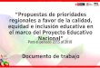 “Propuestas de prioridades regionales a favor de la calidad, equidad e inclusión educativa en el marco del Proyecto Educativo Nacional” Documento de trabajo