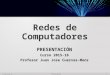 1 © UPM-ETSISI-RC Presentación Redes de Computadores PRESENTACIÓN Curso 2015-16 Profesor Juan Jose Cuervas-Mons