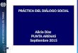 PRÁCTICA DEL DIÁLOGO SOCIAL Alicia Díaz PUNTA ARENAS Septiembre 2015