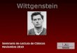 Wittgenstein Seminario de Lectura de Clásicos Noviembre 2010