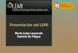 Presentación del LEMI María Luisa Lascurain Daniela De Filippo