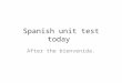 Spanish unit test today After the bienvenida.. # Examen de las nombre y apellido actividades período español jueves el 28 de marzo