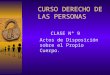 CURSO DERECHO DE LAS PERSONAS CLASE N° 9 Actos de Disposición sobre el Propio Cuerpo