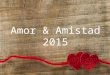 Amor & Amistad 2015. Postal con colombina $ Un Gran Regalo