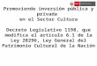 Promoviendo inversión pública y privada en el Sector Cultura Decreto Legislativo 1198, que modifica el artículo 6.1 de la Ley 28296, Ley General del Patrimonio