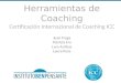 Herramientas de Coaching Certificación Internacional de Coaching ICC Juan Fraga Patricia Fra Lara Arribas Laura Pose