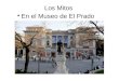 Los Mitos En el Museo de El Prado. Pedro Pablo Rubens Las Tres Gracias 1630-1635 Una de las características más llamativas de Las tres Gracias, y de la