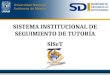 SISTEMA INSTITUCIONAL DE SEGUIMIENTO DE TUTORÍA SISeT