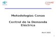 1 Metodologías Conae Control de la Demanda Eléctrica Abril 2001