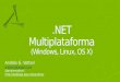NET Multiplataforma (Windows, Linux, OS X). Ejecutando una aplicación.NET en Linux