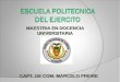 MAESTRIA EN DOCENCIA UNIVERSITARIA CAPT. DE COM. MARCELO FREIRE