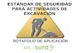 ESTÁNDAR DE SEGURIDAD PARA ACTIVIDADES DE EXCAVACIÓN ROTAFOLIO DE APLICACIÓN