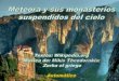 Geología - Origen mítico: Las formaciones rocosas donde se construyeron los monasterios serían según los antiguos escritos cristianos los