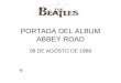 PORTADA DEL ALBUM ABBEY ROAD 08 DE AGOSTO DE 1969