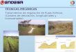 TÉCNICAS MECÁNICAS Tratamientos de regulación de flujos hídricos (Canales de desviación, longitudinales y transversales)
