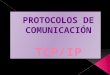 Protocolos de comunicación TCP/IP