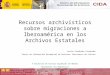 Recursos archivísticos sobre migraciones a Iberoamérica en los Archivos Estatales