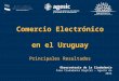 Comercio Electrónico  en el Uruguay Principales Resultados