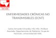 ENFERMEDADES CRÓNICAS NO TRANSMISIBLES (ECNT)