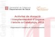 Activitat de donació i trasplantament d’òrgans i teixits a Catalunya, 2011