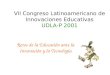 VII Congreso Latinoamericano de Innovaciones Educativas UDLA-P 2001