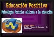 Psicología Positiva aplicada a la educación