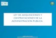 LEY  DE ADQUISICIONES Y CONTRATACIONES DE LA ADMINISTRACION PUBLICA